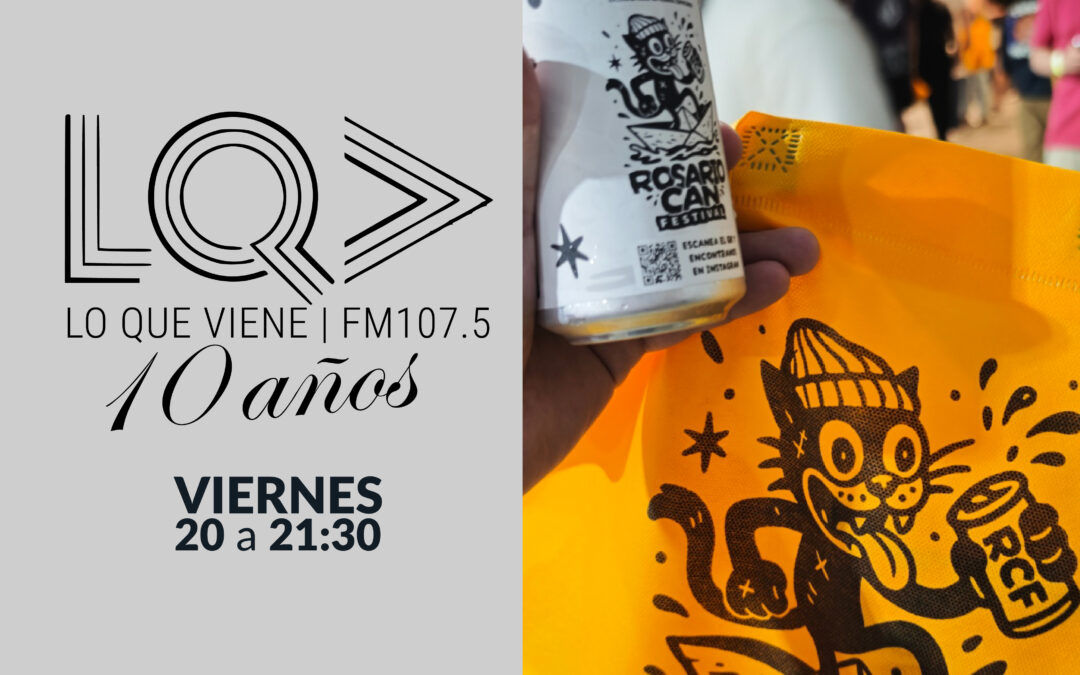 🌌🍻 Lo Que Viene exploró el cosmos y la cultura lata: cometa 3I/ATLAS y Rosario Can Festival