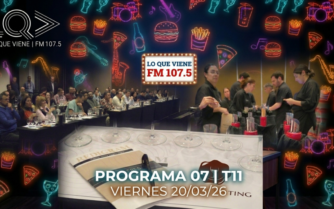 🍷🧪 Lo Que Viene cató la actualidad vitivinícola: Redigram organiza gran evento y ARSommeliers prepara la Malbec Testing